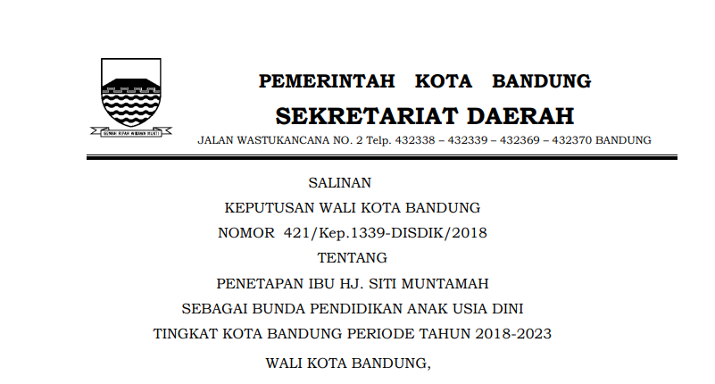 Cover Keputusan Wali Kota Bandung Nomor 421/Kep.1339-DISDIK/2018 Tahun 2018 tentang Penetapan Ibu HJ. Siti Muntamah Sebagai Bunda Pendidikan Anak Usia Dini Tingkat Kota Bandung Periode Tahun 2018-2023