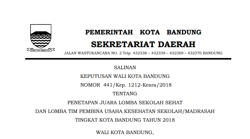 Cover Keputusan Wali Kota Bandung Nomor 441/Kep. 1212-Kesra/2018 Tahun 2018 tentang Penetapan Juara Lomba Sekolah Sehat dan Lomba Tim Pembina Usaha Kesehatan Sekolah/Madrasah Tingkat Kota Bandung Tahun 2018