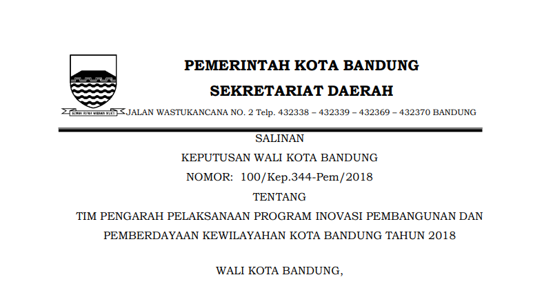 Cover Keputusan Wali Kota Bandung Nomor 100/Kep344-Pem/2018 tentang Tim Pengarah Pelaksanaan Program Inovasi  Pembangunan dan Pemberdayaan Kewilayahan  Kota Bandung Tahun 2018