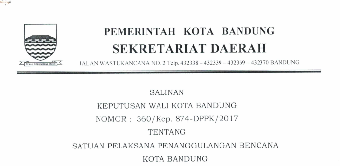 Cover Keputusan Wali Kota Bandung Nomor 360/Kep.874-DPPK/2017 tentang Pelaksanaan Penanggulangan Bencana Kota Bandung