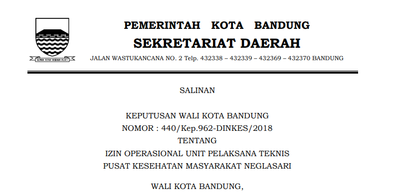 Cover Keputusan Wali Kota Bandung Nomor 440/Kep.962-DINKES/2018 tentang Izin Operasional Unit Pelaksana Teknis Pusat Kesehatan Masyarakat Neglasari