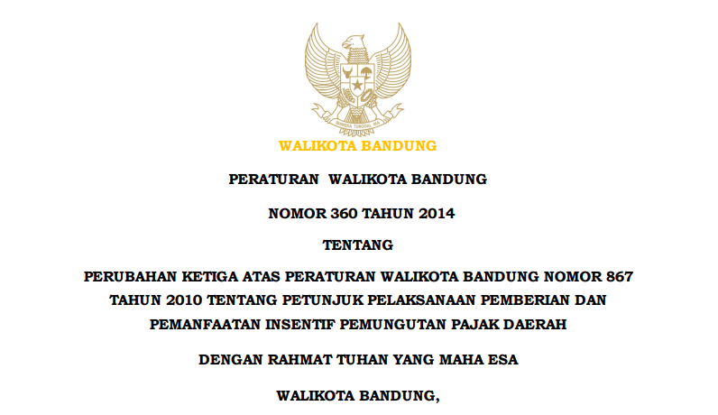 Cover Peraturan Wali Kota Bandung Nomor 360 Tahun 2014 tentang erubahan Ketiga Atas Peraturan Wali Kota Bandung Nomor 867 Tahun 2010 tentang Petunjuk Pelaksanaan Pemberian dan Pemanfaatan Insentif Pemungutan Pajak Daerah