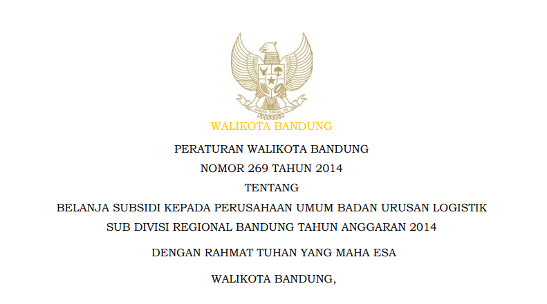 Cover Peraturan Wali Kota Bandung Nomor 269 Tahun 2014 tentang Belanja Subsidi kepada Perusahaan Umum Badan Urusan Logistik Sub Divisi Regional Bandung Tahun Anggaran 2014