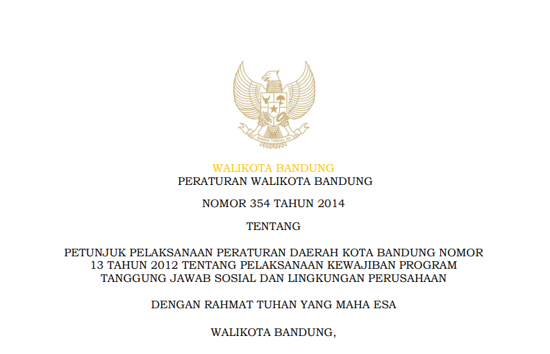 Cover Peraturan Wali Kota Bandung Nomor 354 Tahun 2014 tentang Petunjuk Pelaksanaan Peraturan Daerah Kota Bandung Nomor 13 Tahun 2012 tentang Pelaksanaan Kewajiban Program Tanggung Jawab Sosial dan Lingkungan Perusahaan.