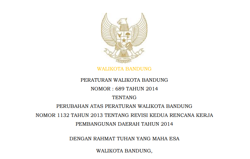 Cover Peraturan Wali Kota Bandung Nomor 689 Tahun 2014 tentang Perubahan Atas Peraturan Wali Kota Bandung  Nomor 1132 Tahun 2013 tentang Revisi Kedua Rencana Kerja Pembangunan Daerah Tahun 2014.