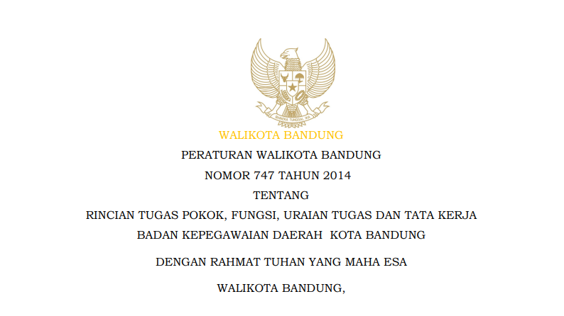 Cover Peraturan Wali Kota Bandung Nomor 747 Tahun 2014 tentang Rincian Tugas Pokok, Fungsi, Uraian Tugas dan Tata Kerja Badan Kepegawaian Daerah Kota Bandung