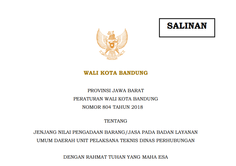 Cover Peraturan Wali Kota Bandung Nomor 804 Tahun 2018 tentang Jenjang Nilai Pengadaan Barang/Jasa pada Badan Layanan Umum Daerah Unit Pelaksana Teknis Dinas Perhubungan