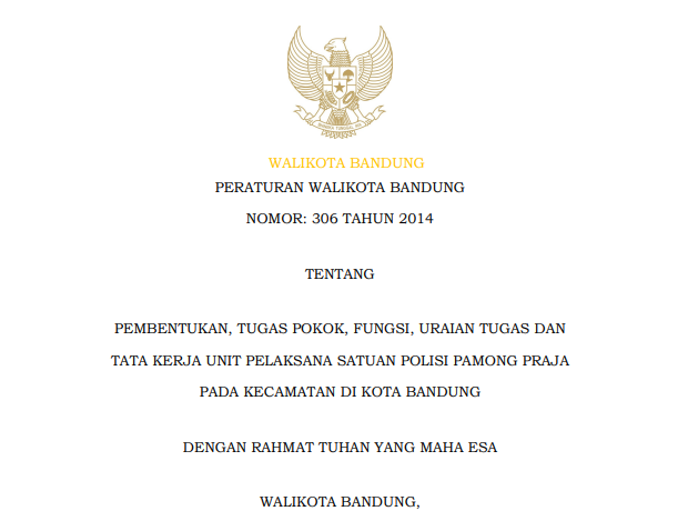 Cover Peraturan Wali Kota Bandung Nomor 306 Tahun 2014 tentang Pembentukan, Tugas Pokok, Fungsi, Uraian Tugas dan Tata Kerja Unit Pelaksana Satuan Polisi Pamong Praja Pada Kecamatan di Kota Bandung