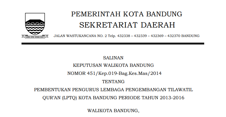 Cover Keputusan Wali Kota Bandung Nomor 451/Kep.019-Bag.Kes.Mas/2014 tentang Pembentukan Pengurus Lembaga Pengembangan Tilawatil Quran (LPTQ) Kota Bandung Periode Tahun 2013-2016