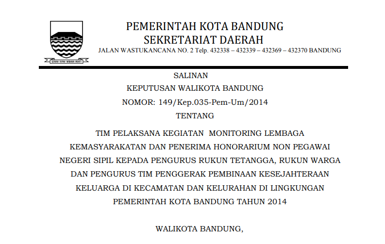 Cover Keputusan Wali Kota Bandung Nomor 149/Kep.035-Pem-Um/2014 tentang Tim Pelaksana Kegiatan Monitoring Lembaga Kemasyarakatan dan Penerima Honorarium Non Pegawai Negeri Sipil Kepada Pengurus Tim Penggerak Pembinaan Kesejahteraan Keluarga di Kecamatan dan Keluarahan di Lingkungan Pemerintah Kota Bandung Tahun 2014.