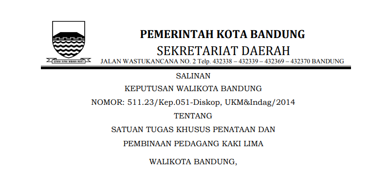 Cover Keputusan Wali Kota Bandung Nomor 511.23/Kep.051-Diskop, UKM&Indag/2014  tentang Satuan Tugas Khusus Penataan dan Pembinaan Pedagang Kaki Lima.