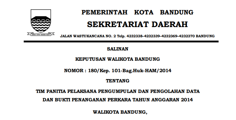 Cover Keputusan Wali Kota Bandung Nomor 180/Kep. 101-Bag.Huk-HAM/2014 tentang Tim Panitia Pelaksana Pengumpulan dan Pengolahan Data dan Bukti Penanganan Perkara Tahun Anggaran 2014.