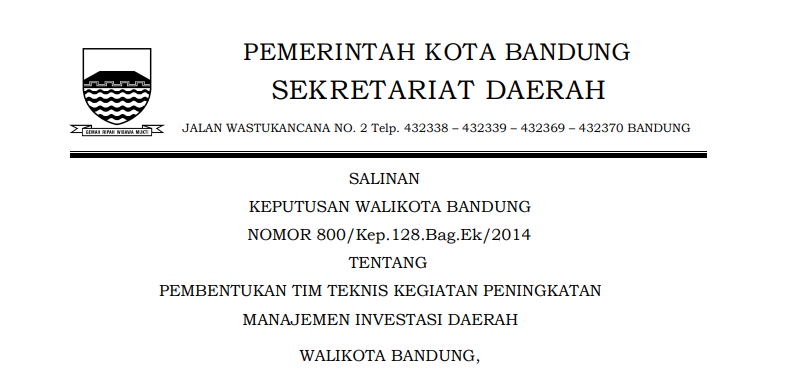 Cover Keputusan Wali Kota Bandung Nomor 800/Kep.128.Bag.Ek/2014 tentang Pembentukan Tim Teknis Kegiatan Peningkatan Manajemen Investasi Daerah