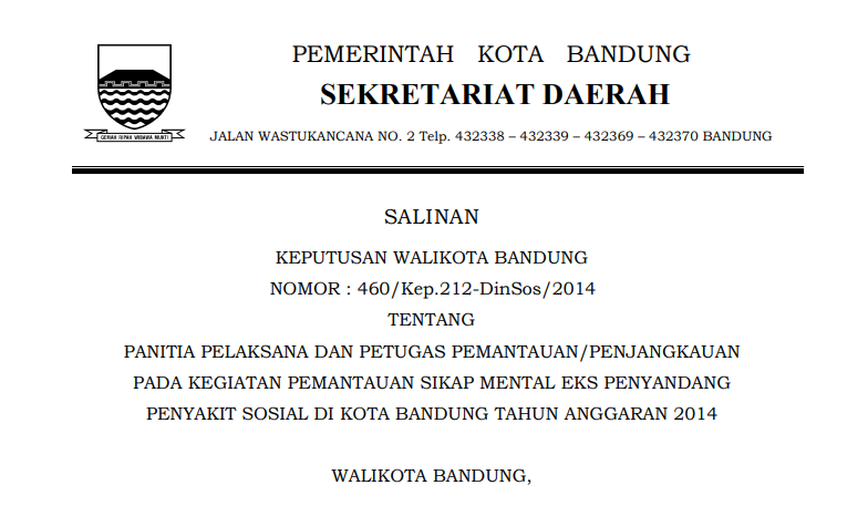 Cover Keputusan Wali Kota Bandung Nomor  460/Kep.212-DinSos/2014 tentang Panitia Pelaksana dan Petugas Pemantauan/Penjangkauan pada Kegiatan Pemantauan Sikap Mental Eks Penyandang Penyakit Sosial di Kota Bandung Tahun Anggaran 2014