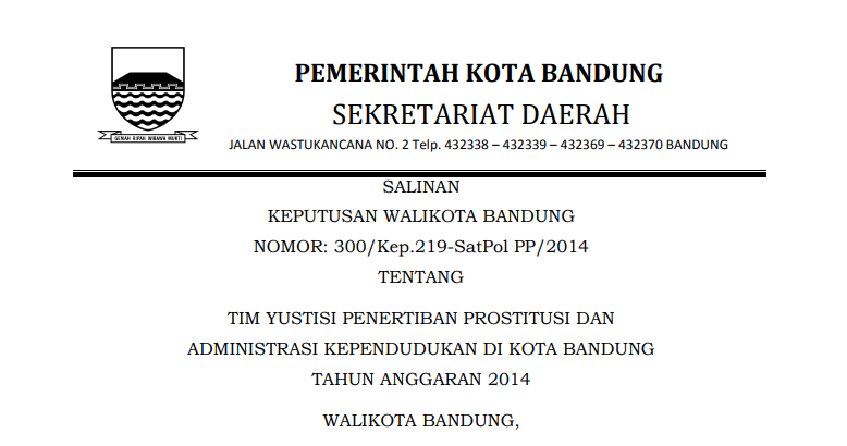 Cover Keputusan Wali Kota Bandung Nomor 300/Kep.219-SatPol PP/2014 tentang Tim Yustisi Penertiban Prostitusi dan Administrasi Kependudukan di Kota Bandung Tahun Anggaran 2014.