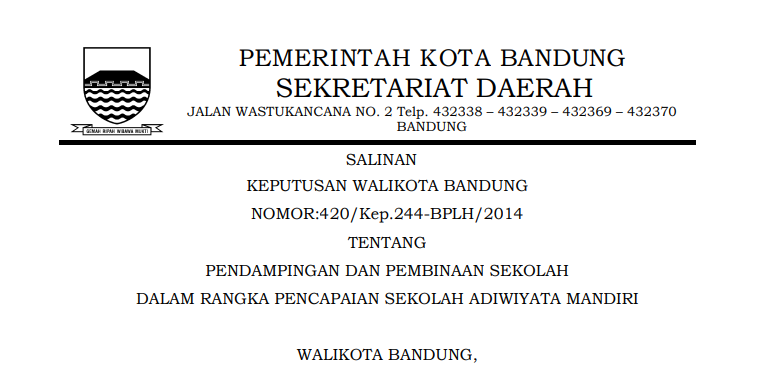 Cover Keputusan Wali Kota Bandung Nomor 420/Kep.244-BPLH/2014 tentang Pendampingan dan Pembinaan Sekolah dalam rangka Pencapaian Sekolah Adiwiyata Mandiri.