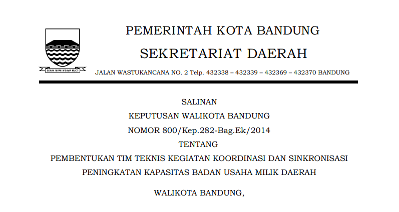 Cover Keputusan Wali Kota Bandung Nomor 800/Kep.282-Bag.Ek/2014 tentang Pembentukan Tim Teknis Kegiatan Koordinasi dan Sinkronisasi Peningkatan Kapasitas Badan Usaha Milik Daerah