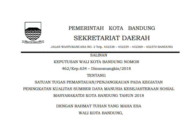 Cover Keputusan Wali Kota Bandung Nomor 462/Kep.634 - Dinsosnangkis/2018 tentang Satuan Tugas Pemantauan/Penjangkauan pada Kegiatan Peningkatan Kualitas Sumber Daya Manusia Kesejahteraan Sosial Masyarakat di Kota Bandung Tahun 2018