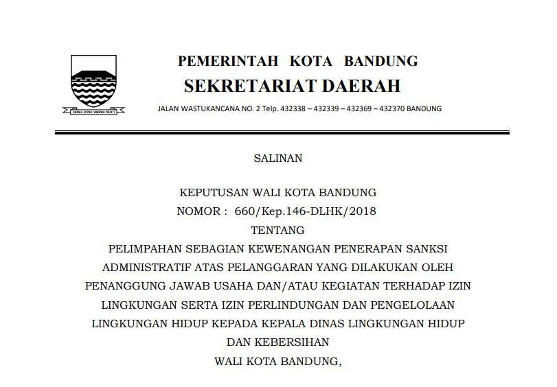 Cover Keputusan Wali Kota Bandung Nomor 660/Kep.146-DLHK/2018 tentang Pelimpahan Sebagian Kewenangan Penerapan Sanksi Administratif Atas Pelanggaran yang dilakukan oleh Penanggung Jawab Usaha dan/atau Kegiatan Terhadap Izin Lingkungan serta Izin Perlindungan dan Pengelolaan Lingkungan Hidup kepada Dinas Lingkungan Hidup dan Kebersihan