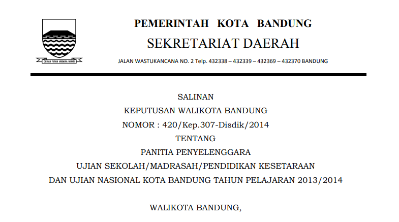 Cover Keputusan Wali Kota Bandung Nomor 420/Kep.307-Disdik/2014 tentang Panitia Penyelenggara Ujian Sekolah/Madrasah/Pendidikan Kesetaraan dan Ujian Nasional Kota Bandung Tahun Pelajaran 2013/2014