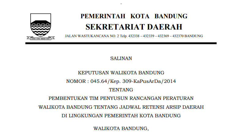 Cover Keputusan Wali Kota Bandung Nomor 045.64/Kep. 309-KaPusArDa/2014 tentang Pembentukan Tim Penyusun Rancangan Peraturan Wali Kota Bandung tentang Jadwal Retensi Arsip Daerah di Lingkungan Pemerintah Kota Bandung.