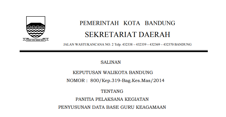 Cover Keputusan Wali Kota Bandung Nomor 800/Kep.319-Bag.Kes.Mas/2014 tentang Panitia Pelaksana Kegiatan Penyusunan Data Base Guru Keagamaan