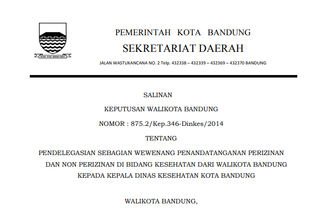 Cover Keputusan Wali Kota Bandung Nomor 875.2/Kep.346-Dinkes/2014 tentang Pendelegasian sebagian Wewenang Penandatanganan Perizinan dan Non Perizinan di Bidang Kesehatan dari Wali Kota Bandung kepada Kepala Dinas Kesehatan Kota Bandung