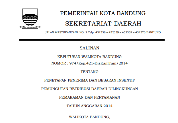 Cover Keputusan Wali Kota Bandung Nomor 974/Kep.421-DisKamTam/2014 tentang Penetapan Penerima dan Besaran Insentif Pemungutan Retribusi Daerah di Lingkungan  Pemakaman dan Pertamanan Tahun Anggaran 2014