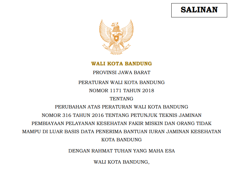 Cover Peraturan Wali Kota Bandung Nomor 11 Perubahan Atas Peraturan Wali Kota Bandung Nomor 316 Tahun 2016 tentang Petunjuk Teknis Jaminan Pembiayaan Pelayanan Kesehatan Fakir Miskin dan Orang Tidak Mampu di Luar Basis Data Penerima Bantuan Iuran Jaminan Kesehatan Kota Bandun