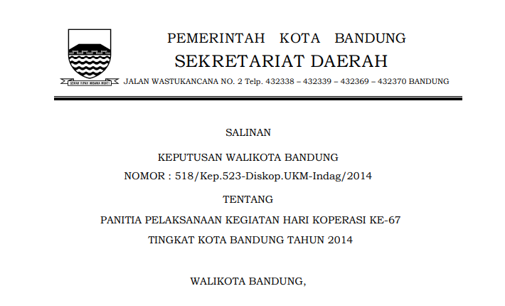 Cover Keputusan Wali Kota Bandung Nomor 518/Kep.523-Diskop.UKM-Indag/2014 tentang Panitia Pelaksanaan Kegiatan Hari Koperasi Ke-67tingkat Kota Bandung Tahun 2014