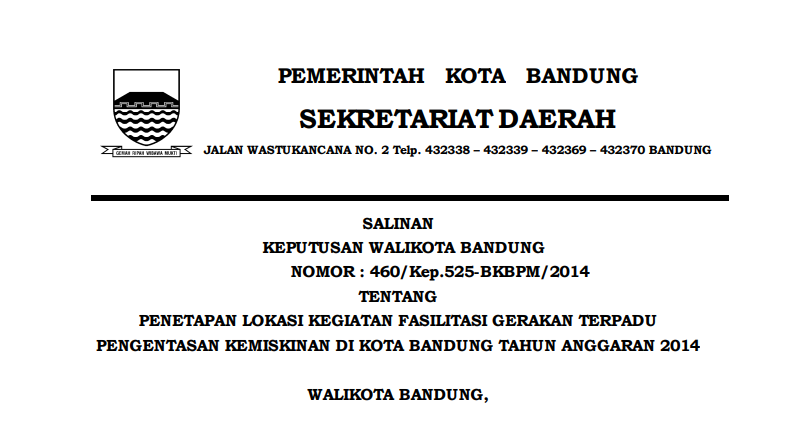 Cover Keputusan Wali Kota Bandung Nomor 460/Kep.525-BKBPM/2014 tentang Penetapan Lokasi Kegiatan Fasilitasi Gerakan Terpadu Pengentasan Kemiskinan di Kota Bandung Tahun Anggaran 2014