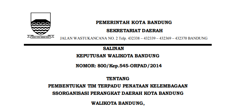 Cover Keputusan Wali Kota Bandung Nomor 800/Kep.545-ORPAD/2014 tentang Pembentukan Tim Terpadu Penataan Kelembagaan.