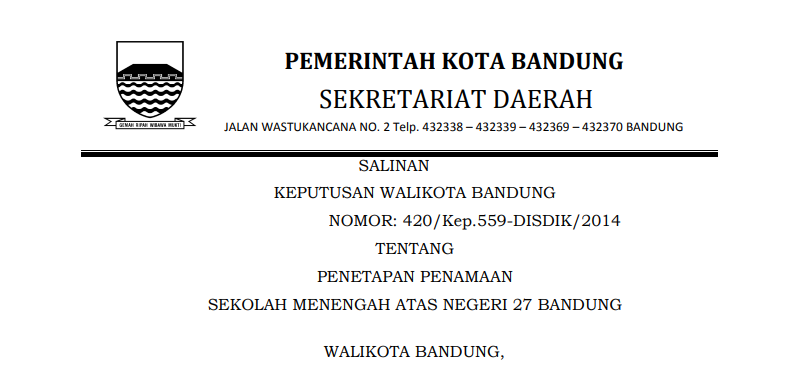 Cover Keputusan Wali Kota Bandung Nomor 420/Kep.559-DISDIK/2014 tentang Penetapan Penamaan Sekolah Menengah Atas Negeri 27 Bandung.