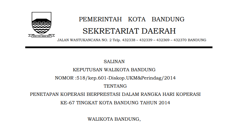 Cover Keputusan Wali Kota Bandung Nomor 518/kep.601-Diskop.UKM&Perindag/2014 tentang Penetapan Koperasi Berprestasi dalam rangka Hari Koperasi ke-67 Tingkat Kota Bandung Tahun 2014