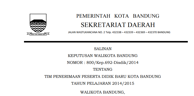 Cover Keputusan Wali Kota Bandung Nomor 800/Kep.692-Disdik/2014 tentang Tim Penerimaan Peserta Didik Baru Kota Bandung Tahun Pelajaran 2014/2015.