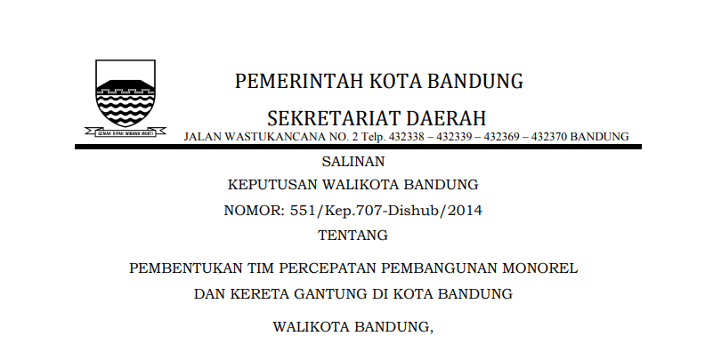 Cover Keputusan Wali Kota Bandung Nomor 551/Kep.707-Dishub/2014 tentang Pembentukan Tim Percepatan Pembangunan Monorel dan Kereta Gantung di Kota Bandung.