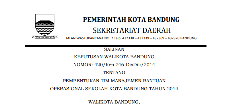 Cover Keputusan Wali Kota Bandung Nomor 420/Kep.746-DisDik/2014 tentang Pembentukan Tim Manajemen Bantuan Operasional Sekolah Kota Bandung Tahun 2014