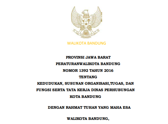 Cover Peraturan Wali Kota Bandung Nomor 1392 Tahun 2016 tentang Kedudukan, Susunan Organisasi,Tugas, dan Fungsi serta Tata Kerja Dinas Perhubungan Kota Bandung