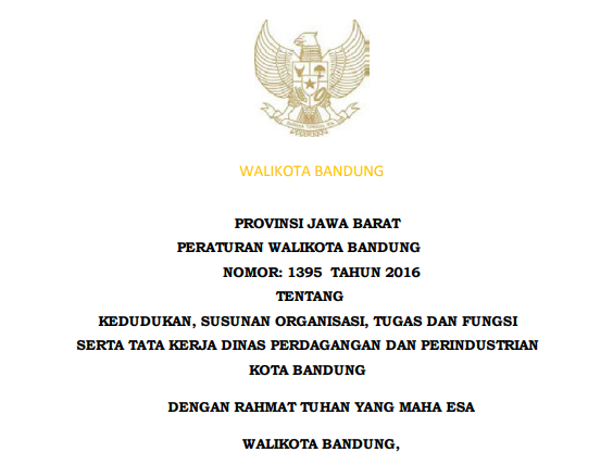 Cover Peraturan Wali Kota Bandung Nomor 1395 Tahun 2016 tentang Kedudukan, Susunan Organisasi, Tugas dan Fungsi Serta Tata Kerja Dinas Perdagangan dan Perindustrian Kota Bandung