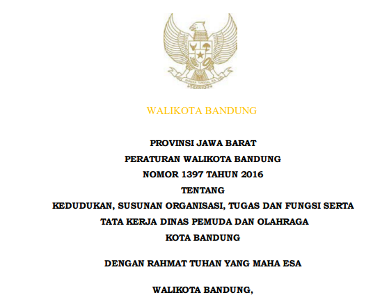 Cover Peraturan Wali Kota Bandung Nomor 1397 Tahun 2016 tentang Kedudukan, Susunan Organisasi, Tugas dan Fungsi Serta Tata Kerja Dinas Pemuda dan Olahraga Kota Bandung