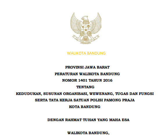 Cover Peraturan Wali Kota Bandung Nomor 1401 Tahun 2016 tentang Kedudukan, Susunan Organisasi, Wewenang, Tugas dan Fungsi serta Tata Kerja Satuan Polisi Pamong Praja Kota Bandung