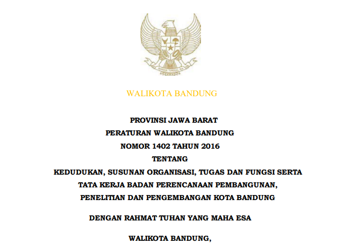 Cover Peraturan Wali Kota Bandung Nomor 1402 Tahun 2016 tentang Kedudukan, Susunan Organisasi, Tugas dan Fungsi serta Tata Kerja Badan Perencanaan Pembangunan, Penelitian dan Pengembangan Kota Bandung