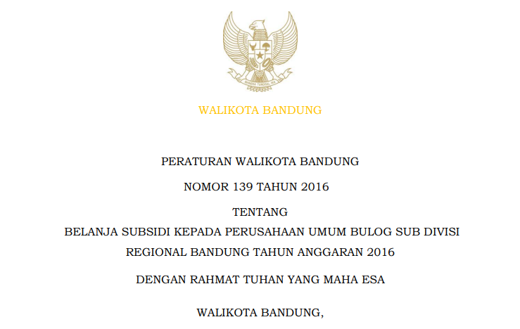 Cover Peraturan Wali Kota Bandung Nomor 139 Tahun 2016 tentang Belanja Subsidi kepada Perusahaan Umum Bulog Sub Divisi Regional Bandung Tahun Anggaran 2016