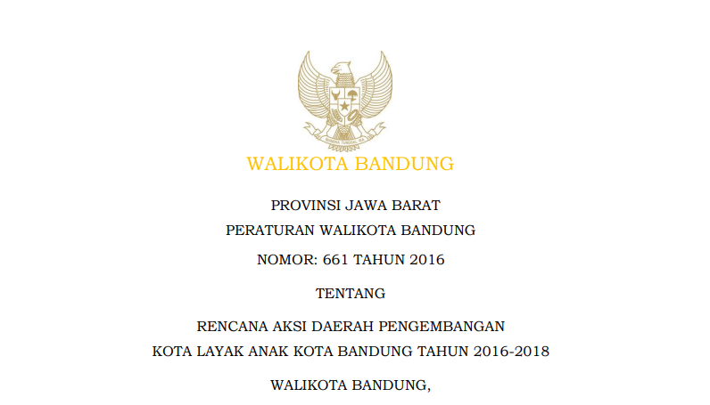 Cover Peraturan Wali Kota Bandung Nomor 661 Tahun 2016 tentang Rencana Aksi Daerah Pengembangan Kota Layak Anak Kota Bandung Tahun 2016-2018