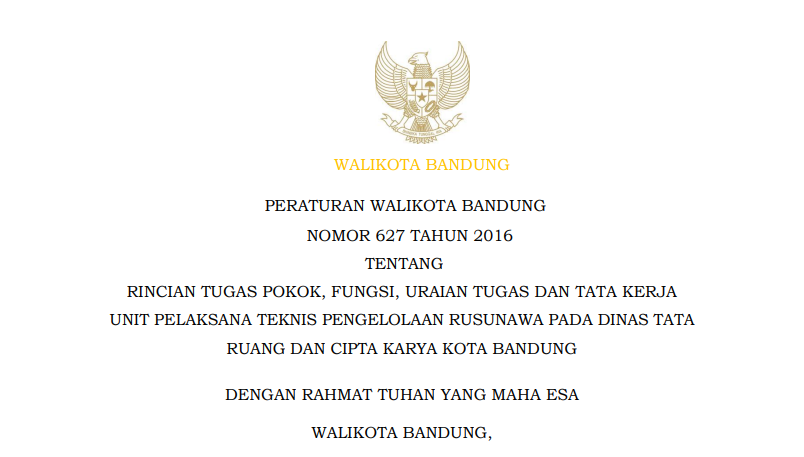 Cover Peraturan Wali Kota Bandung Nomor 627 Tahun 2016 tentang Rincian Tugas Pokok, Fungsi, Uraian Tugas dan Tata Kerja Unit Pelaksana Teknis Pengelolaan Rusunawa pada Dinas Tata Ruang dan Cipta Karya Kota Bandung