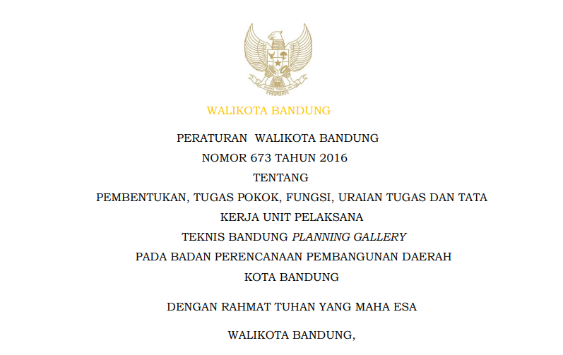 Cover Peraturan Wali Kota Bandung Nomor 673 Tahun 2016 tentang Pembentukan, Tugas Pokok, Fungsi, Uraian Tugas dan Tata Kerja Unit Pelaksana Teknis Bandung Planning Gallery pada Badan Perencanaan Pembangunan Daerah Kota Bandung