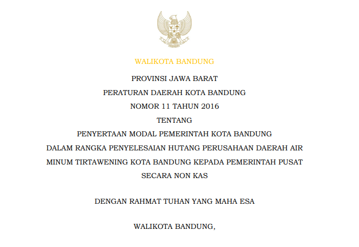 Cover Peraturan Daerah Kota Bandung Nomor 11 Tahun 2016 tentang Penyertaan Modal Pemerintah Kota Bandung  Dalam Rangka Penyelesaian Hutang Perusahaan Daerah Air Minum Tirtawening Kota Bandung Kepada Pemerintah Pusat Secara non-Kas