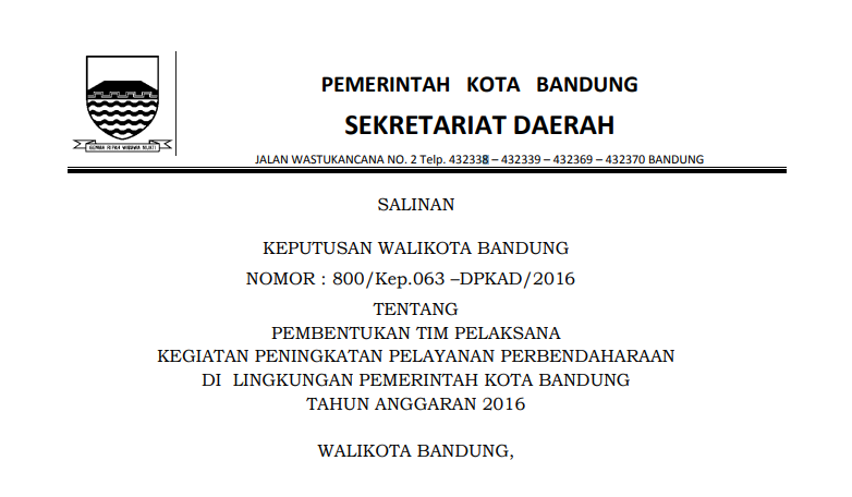 Cover Keputusan Wali Kota Bandung Nomor 800/Kep.063 –DPKAD/2016 tentang Pembentukan Tim Pelaksana Kegiatan Peningkatan Pelayanan Perbendaharaan di  Lingkungan Pemerintah Kota Bandung Tahun Anggaran 2016