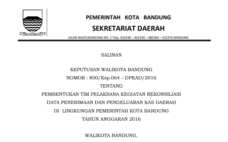 Cover Keputusan Wali Kota Bandung Nomor 800/Kep.064 – DPKAD/2016 tentang Pembentukan Tim Pelaksana Kegiatan Rekonsiliasi Data Penerimaan dan Pengeluaran Kas Daerah di  Lingkungan Pemerintah Kota Bandung Tahun Anggaran 2016