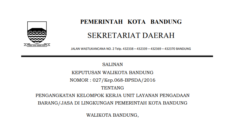 Cover Keputusan Wali Kota Bandung Nomor 027/Kep.068-BPSDA/2016 tentang Pengangkatan Kelompok Kerja Unit Layanan Pengadaan Barang/Jasa di Lingkungan Pemerintah Kota Bandung